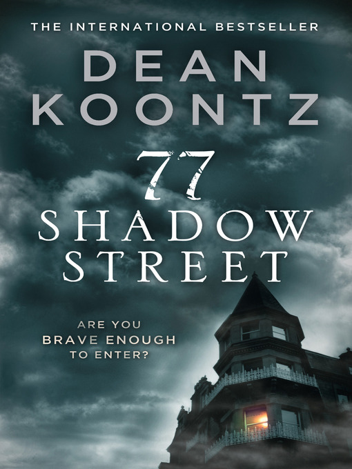 Title details for 77 Shadow Street by Dean Koontz - Available